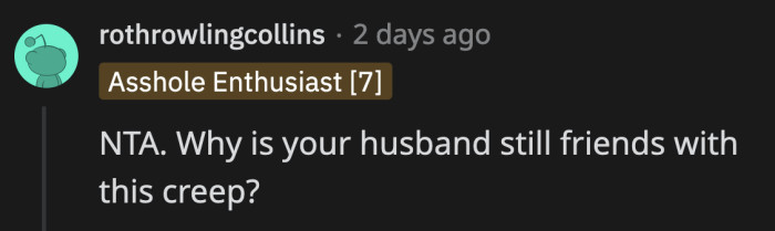 OP also needs to ask her husband this tough question
