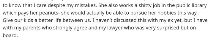 He says that he's talked to a few people about it but not to his ex yet. Everyone seems to be on board, except for his current girlfriend.