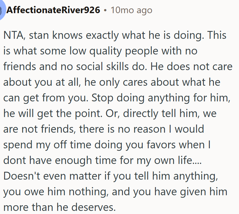 If OP stops helping, he’ll figure it out soon enough.