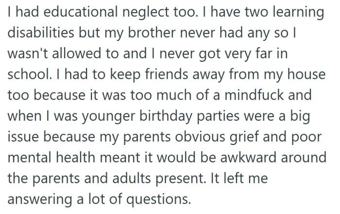 Even his learning struggles were dismissed—his brother never had them, so he wasn’t “allowed” to either.