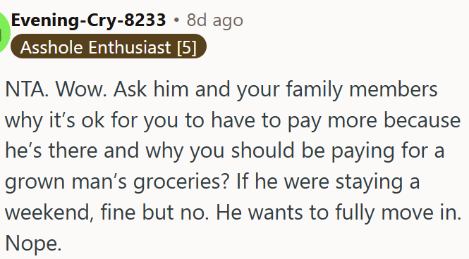 He wants to move in permanently.