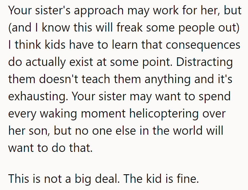Sister's Way: Distractions. His Way: Consequences. Time for Reality, No Chopper Rides!