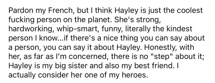 OP gets along pretty well with his stepsister and even considers her one of his heroes.