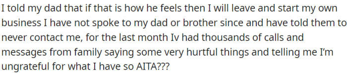 After expressing disagreement with his father's feelings, OP decides to leave and start his own business