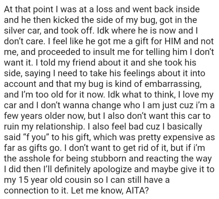 OP feels like the boyfriend got her a gift for him and not for her, and proceeded to insult the OP for telling him she doesn’t want it
