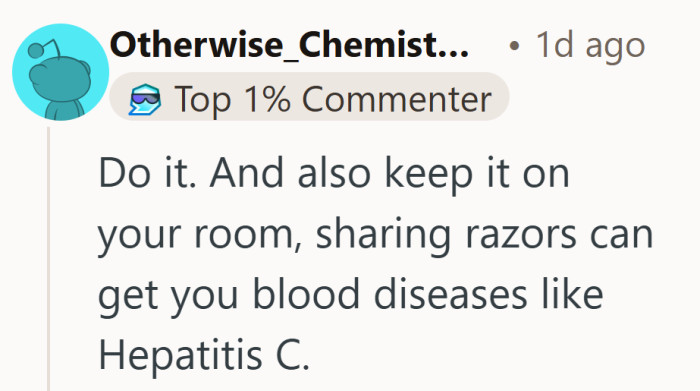 Once people start mentioning health risks, the borrowed razor stops sounding like a harmless mix up.