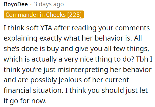 OP might be misreading her sister and feeling envious of her finances.