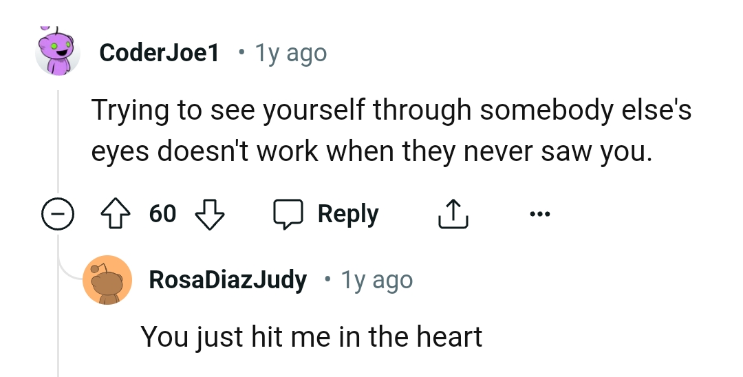 Don't try to see yourself through another person's eyes