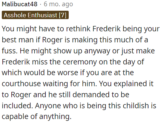 He is displaying immature behavior that could lead to unpredictable actions.