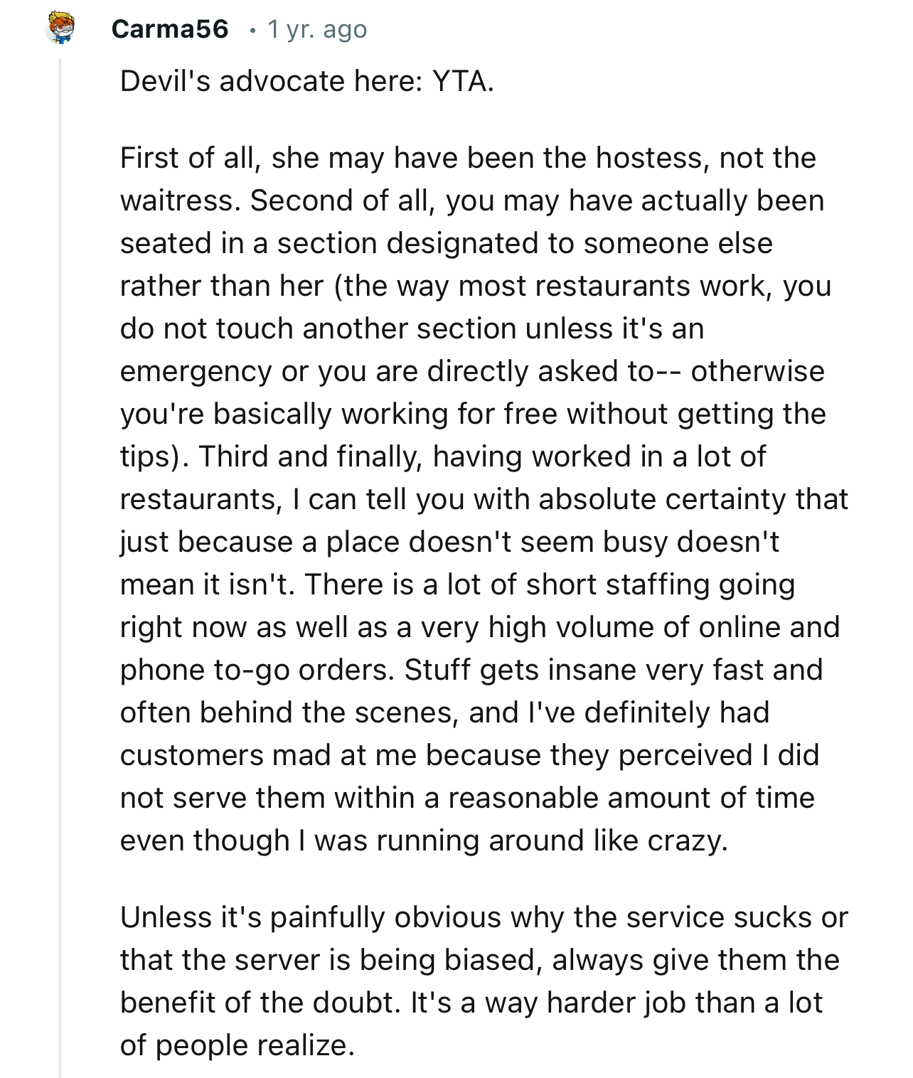 “Unless it's painfully obvious why the service sucks or that the server is being biased, always give them the benefit of the doubt.”