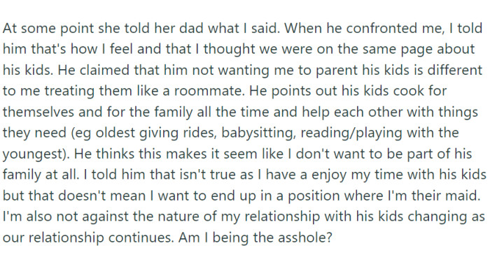 Upon hearing about this, the boyfriend confronts OP, misinterpreting her stance as not wanting to be part of the family.