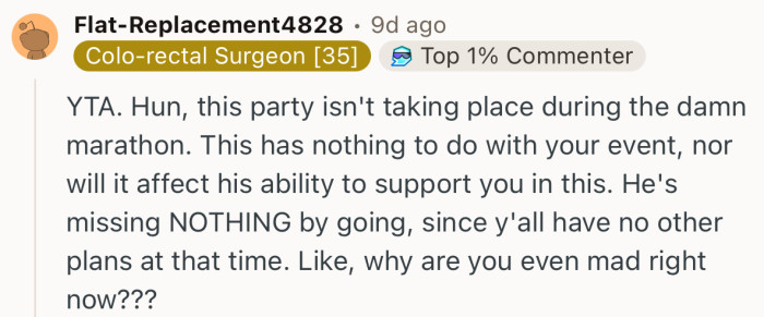 “YTA. Hun, this party isn't taking place during the damn marathon.”