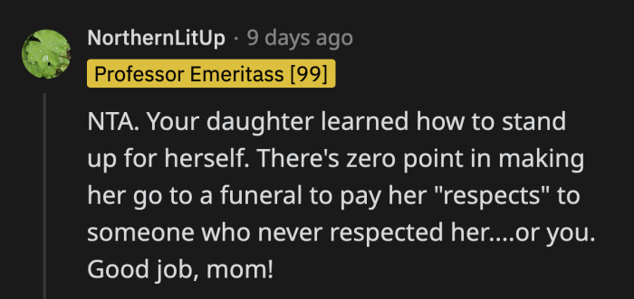OP shouldn't be made to feel guilty. She should be applauded for raising a thoughtful person whose choices she respects.