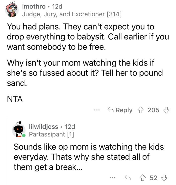 If you have plans, there's really nothing you can do about it.