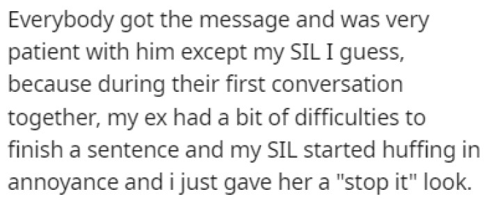 Everyone was understanding of the ex's stuttering except for OP's sister-in-law
