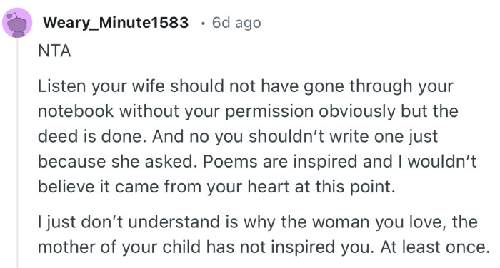 “I just don’t understand is why the woman you love, the mother of your child has not inspired you. At least once.”
