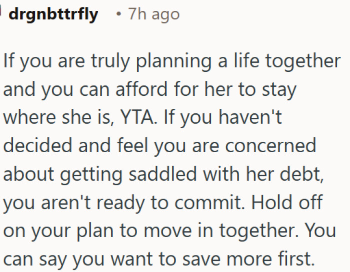 Wanting to move in without sharing financial burdens means you are not fully committed