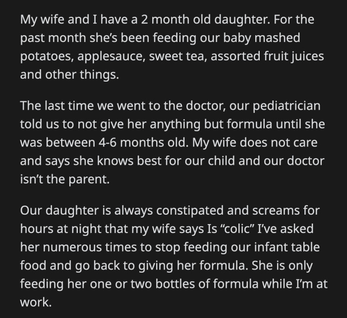 His wife complained to the doctor that their daughter was colicky. The pediatrician asked what they had been feeding their baby.