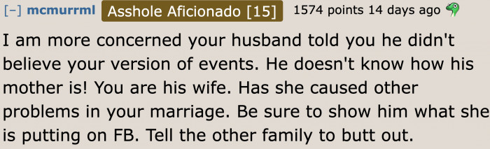 The husband is discovering a side of his mom that he doesn't know.