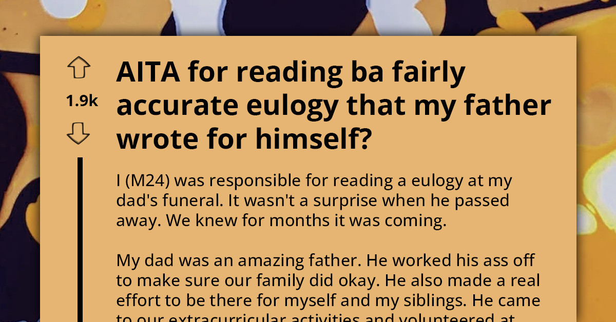 Son Honors Father's Last Wish With Brutally Honest Eulogy, Stirring Family Chaos