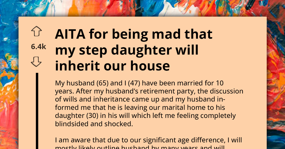 Woman Wages War On Husband After Discovering Plan To Leave Their Marital Home To His Daughter When He Passes Away