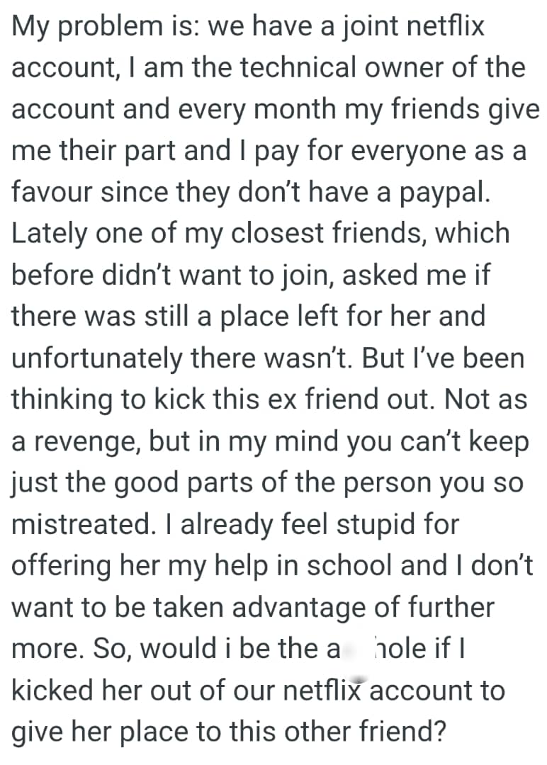 The OP doesn’t want to be taken advantage of further more