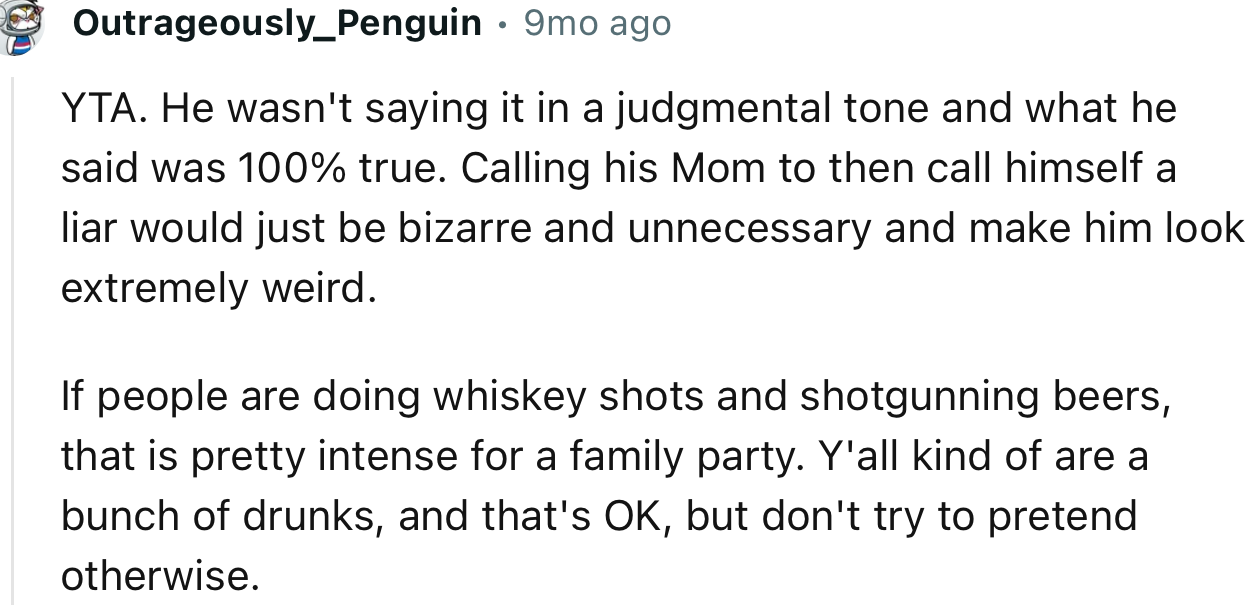 “Y'all kind of are a bunch of drunks, and that's OK, but don't try to pretend otherwise.”