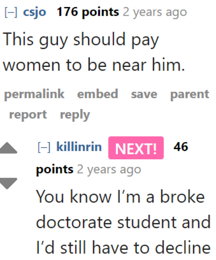 Pretty sure lots of women out there would decline despite the 