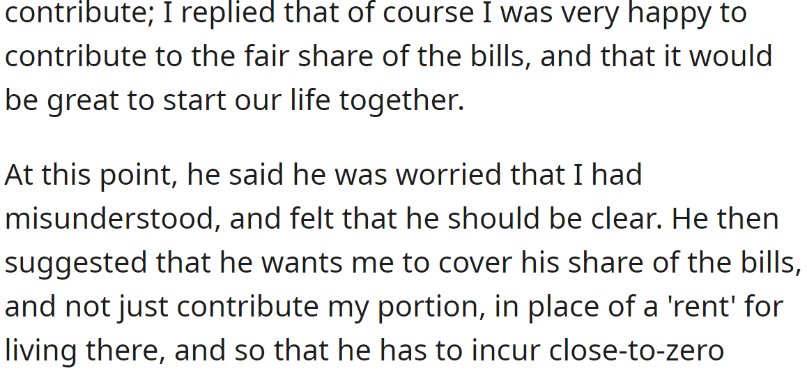 But the boyfriend told him he should cover all the bills instead of paying him rent: