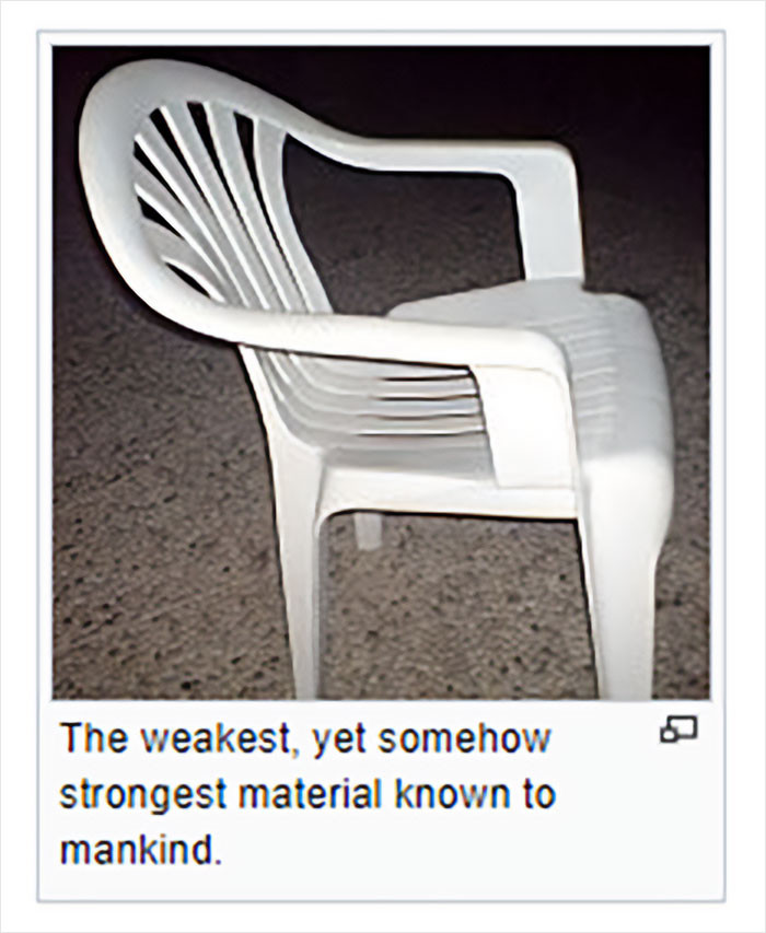 12. It's funny how this wouldn't break when you're standing on it but would break when you're sitting.