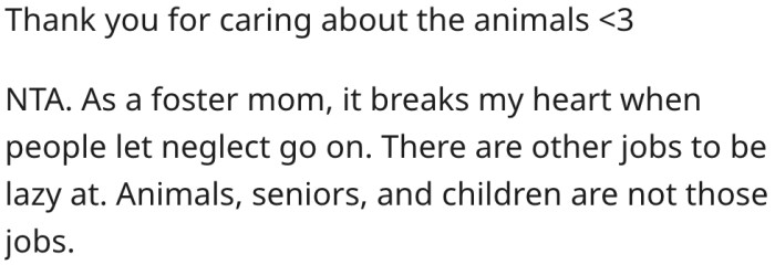 There are some jobs where laziness can't be tolerated.