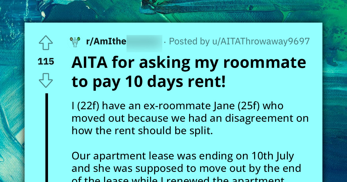 Redditor Requests Roommate To Cover 10 Days' Rent For Failing To Move Out As Promised