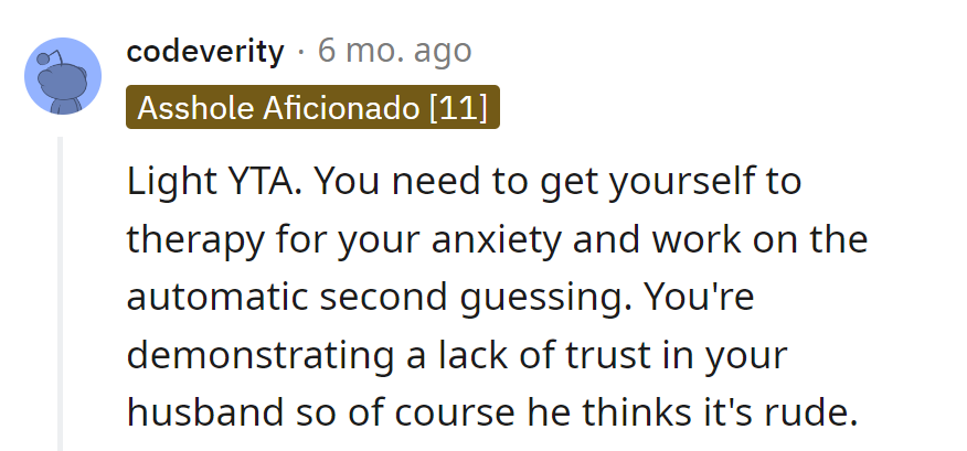 Therapy's the new black for anxiety and trust issues. Trust the hubby!