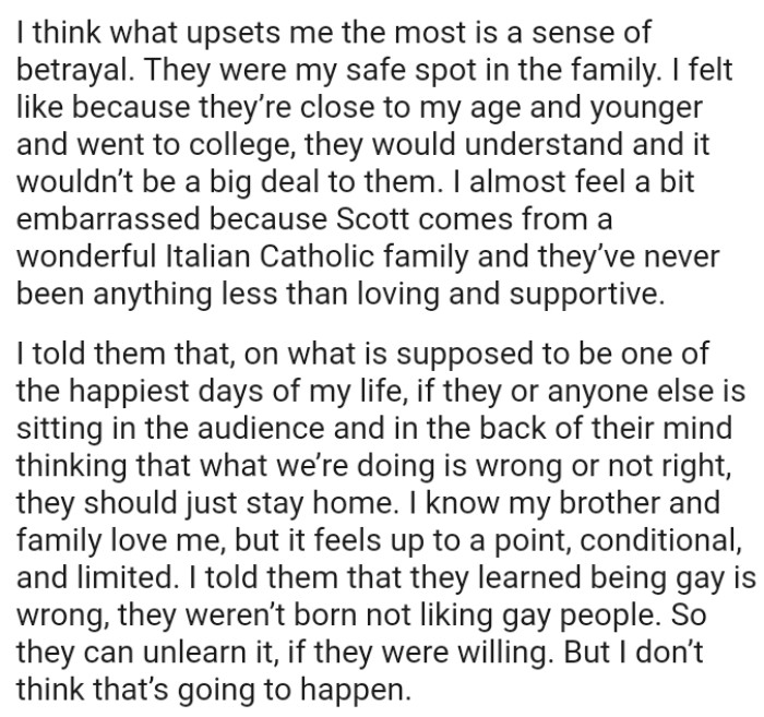 The OP felt they would understand and it wouldn’t be a big deal to them