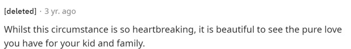 It's obviously terrible circumstances, but it shows that he's a wonderful man with a great heart.