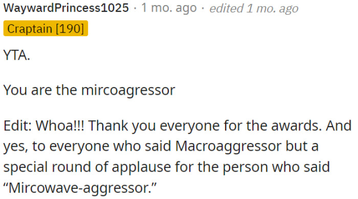 OP is the microaggressor.