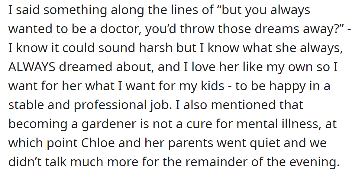 But the OP didn't believe her choice was wise, so he gave his opinion: