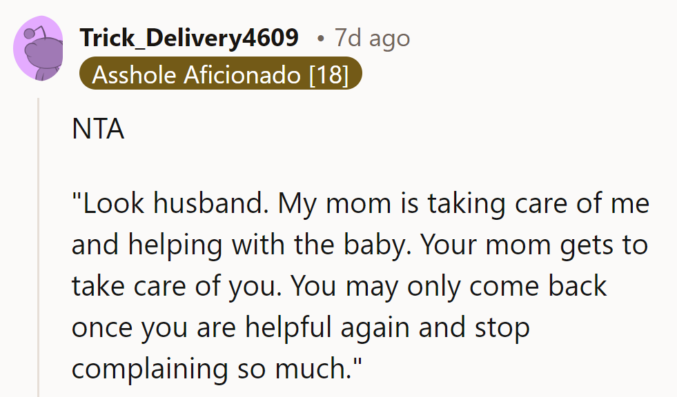 Time to switch roles: his mom nurses him back to health, while she focuses on the baby.