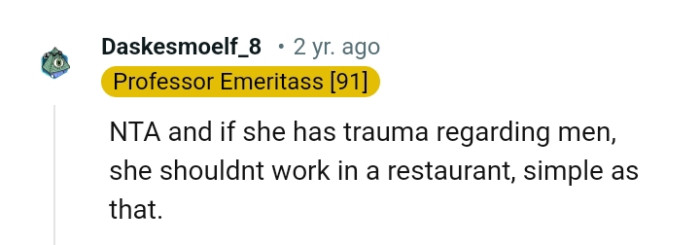 She may have trauma regarding men