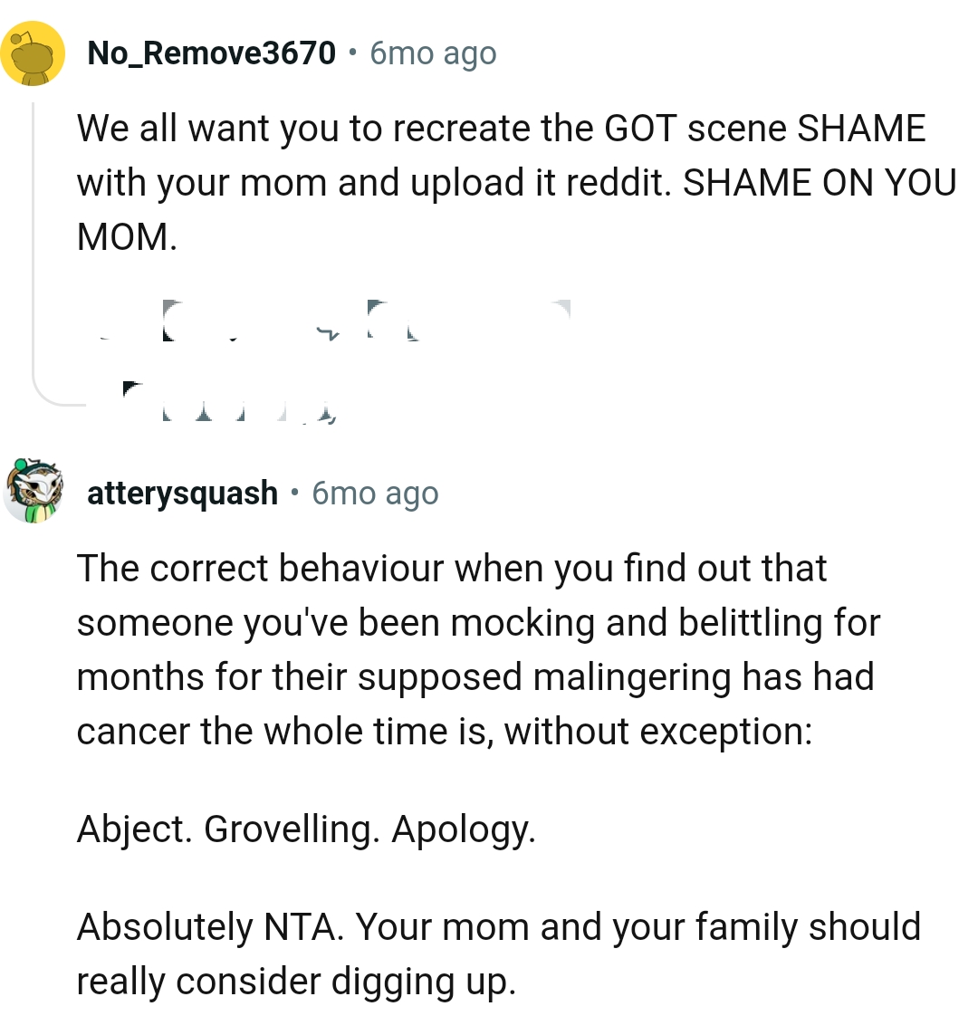 It's all shame for OP's mom as they're told to consider digging up