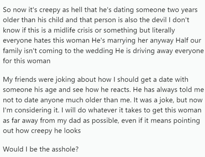 His father dismissed his concerns, defending his fiancée's actions and disregarding the age issue.