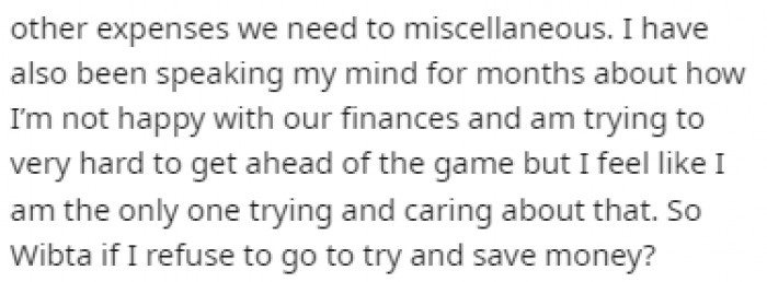 She hasn't kept her feelings to herself; she's been speaking her mind for months, but her boyfriend still wants to go