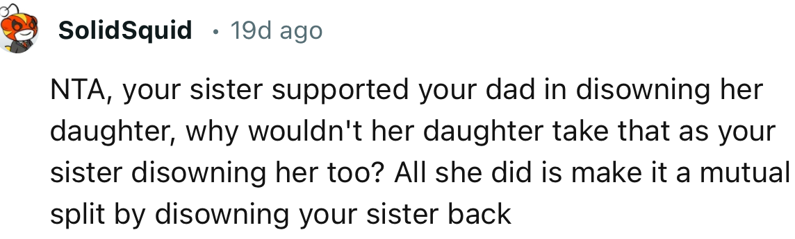 “All she did is make it a mutual split by disowning your sister back.”