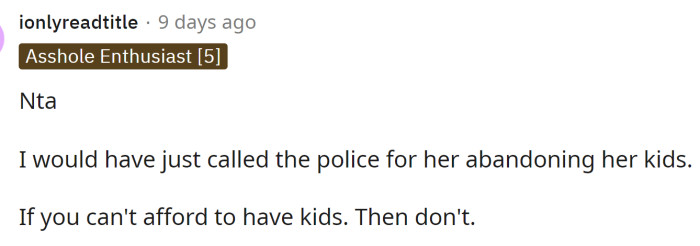 Some people even said that they would have called the police because what the mom was doing was absolutely unacceptable.