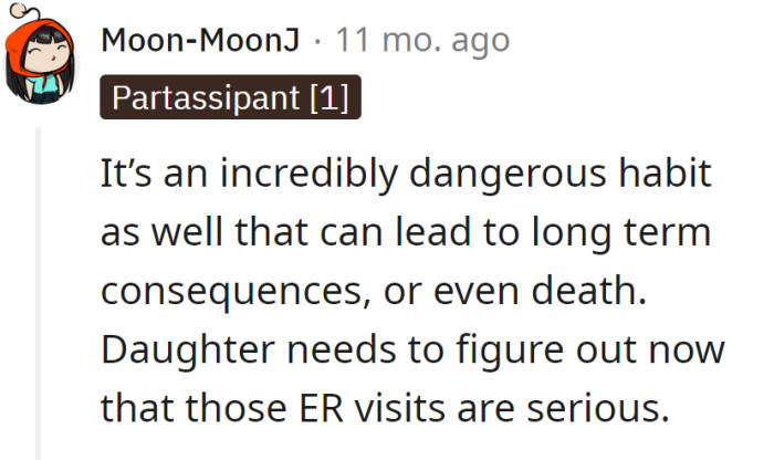 It's an incredibly dangerous routine that could end her life