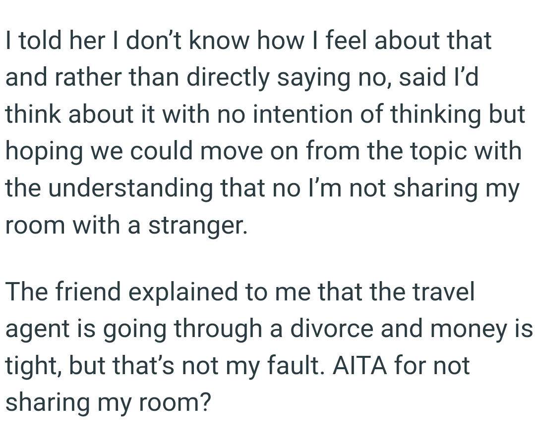 Moving on with the understanding that the OP is not sharing her room