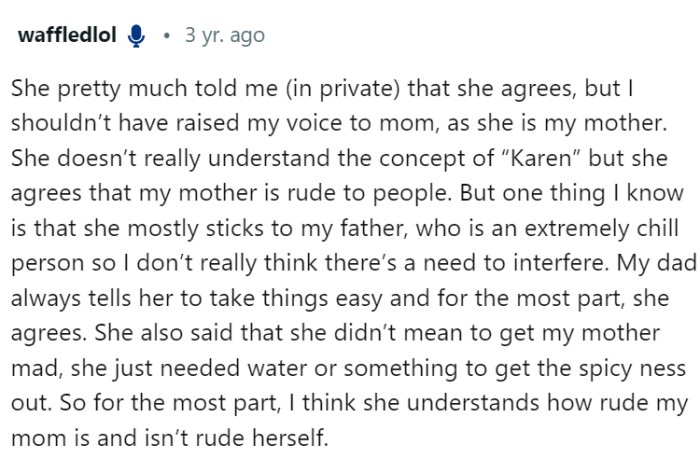 Luckily, it looks like the sister won't take on her mother’s way of treating people