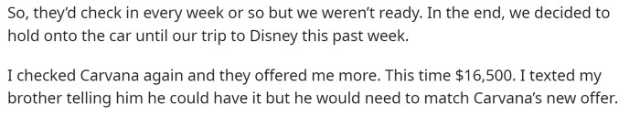 He mentions that his brother was ready to purchase, but they weren't ready to sell. Then he explains why he ended up raising the price.