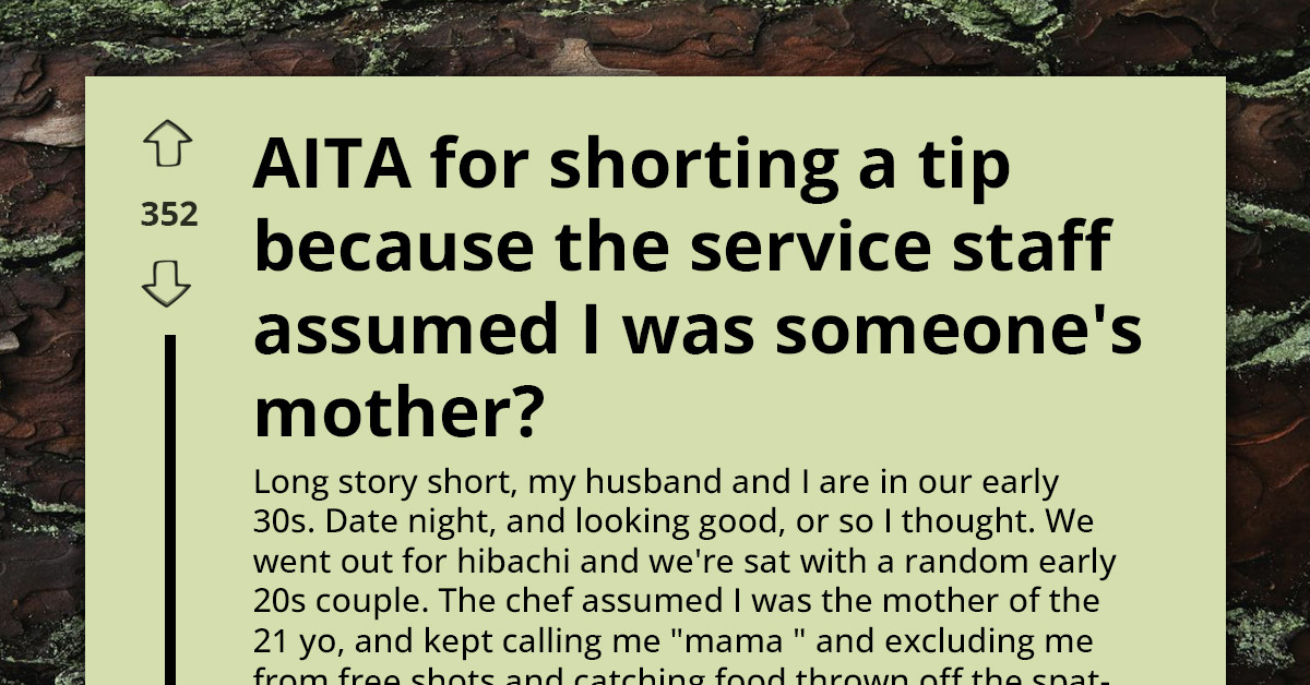 Hibachi Chef Mistakes 30-Year-Old For 21-Year-Old’s Mom And She Cuts The Tip