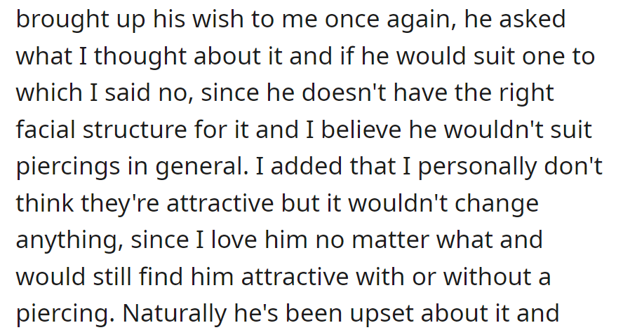 She said he wouldn't suit a nose ring, but it wouldn't change her love or attraction to him.